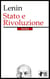 Stato e Rivoluzione - Edizione completa di note