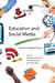 Education and Social Media - Toward a Digital Future
