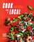 Cook Like a Local - Flavors That Can Change How You Cook and See the World: A Cookbook