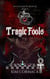 Tragic Fools - Children Of Ankh, #5