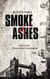 Smoke & Ashes