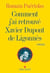 Comment j'ai retrouvé Xavier Dupont de Ligonnès