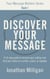 Discover Your Message: A 14-Day Guide to Uncover Your Calling and Find Your Niche as a Writer, Coach, or Speaker - Your Message Matters Series, #1
