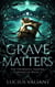 Grave Matters - Thornhill Vampire Chronicles, #5