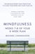 Mindfulness: Weeks 5-6 of Your 8-Week Plan