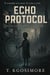 Echo Protocol - THE ALGORITHMIC REPUBLIC; Where Freedom Is Scripted., #7