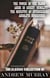 The Classic Collection of Andrew Murray. Illustrated - The Power of the Blood, Abide In Christ, Humility, The Ministry of Intercession, Absolute Surrender
