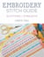 Embroidery Stitch Guide - 52 Stitches + 3 Projects