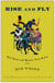 Rise and Fly - Tall Tales and Mostly True Rules of Bid Whist