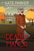 Deadly Manor - Deadly Series, #10