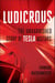 Ludicrous - The Unvarnished Story of Tesla Motors
