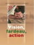 Vision, Fardeau, Action - Diriger le peuple de Dieu, #1