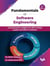 Fundamentals of Software Engineering: Comprehensive insights into SDLC design quality and AI/ML in software - 2nd Edition