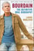 Bourdain - The Definitive Oral Biography