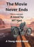 The Movie Never Ends