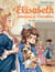 Une espionne à la Cour - Elisabeth, princesse à Versailles - tome 30