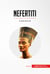 Nefertiti - La reina de la luz