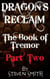 The Book of Tremor Part Two - Dragon's Reclaim, #2