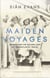 Maiden Voyages - women and the Golden Age of transatlantic travel