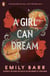 A Girl Can Dream - The gripping YA thriller rockstar romance from the author of The One Memory of Flora Banks