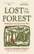 Lost in the Forest - Finding Joy in Losing Your Way