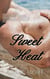 Sweeet Heat - Sweet Heat, #1