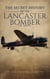 The Secret History of the Lancaster Bomber - The Secret History of, #2