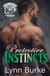 Protective Instincts - Dark Leopards MC East Texas Chapter, #4