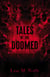 Tales of the Doomed