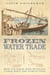 The Frozen Water Trade (Text Only)