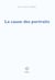 La cause des portraits