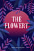The Flowery