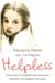 Helpless - The true story of a neglected girl betrayed and exploited by the neighbour she trusted