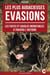 Les plus audacieuses évasions - Fuites et cavales incroyables à travers l’histoire