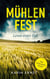 Mühlenfest. Lenas erster Fall - Ein Uckermark-Krimi