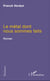 Le métal dont nous sommes faits - Roman