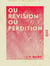 Ou révision ou perdition
