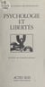 Psychologie et libertés - Actes du 7e Congrès National