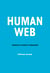 Human Web - WORKING TO CONNECT HUMANKIND