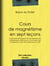 Cours de magnétisme en sept leçons - Augmenté du Rapport sur les expériences magnétiques faites par la Commission de l'Académie royale de médecine en 1831