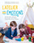 L'atelier des émotions - 35 activités créatives pour aider mon enfant à exprimer ce qu'il ressent