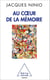 Au cœur de la mémoire