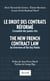 Le droit des contrats réformé. The New French Contract Law - L'essentiel des points-clés