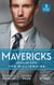 Mavericks: Bringing Home The Billionaire - His Stolen Bride (Chicago Sons) / To Catch a Camden / Resisting Her Rebel Hero