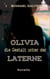Olivia - die Gestalt unter der Laterne - Novelle