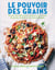 Le pouvoir des grains - Plus de 100 délicieuses recettes de grains anciens et de supermélanges sans gluten