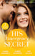 A &E Docs: His Emergency Secret - The Socialite's Secret / The Surgeon's Baby Secret / A December to Remember