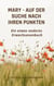 Mary auf der Suche nach ihren Punkten - Ein etwas anderes Erwachsenenbuch