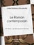 Le Roman contemporain - XIXe siècle - Les Œuvres et les Hommes