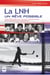 La LNH, un rêve possible T1 - Les premiers pas de huit hockeyeurs professionnels québécois